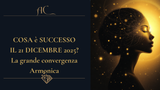 21.12.2025 Convergenza Armonica: il giorno in cui la Terra ha cambiato frequenza